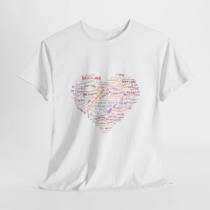 I Love You in Every Language T-Shirt - Multilingual Heart Design - Romantic Gift for Valentines Day, Anniversary, or Birthday