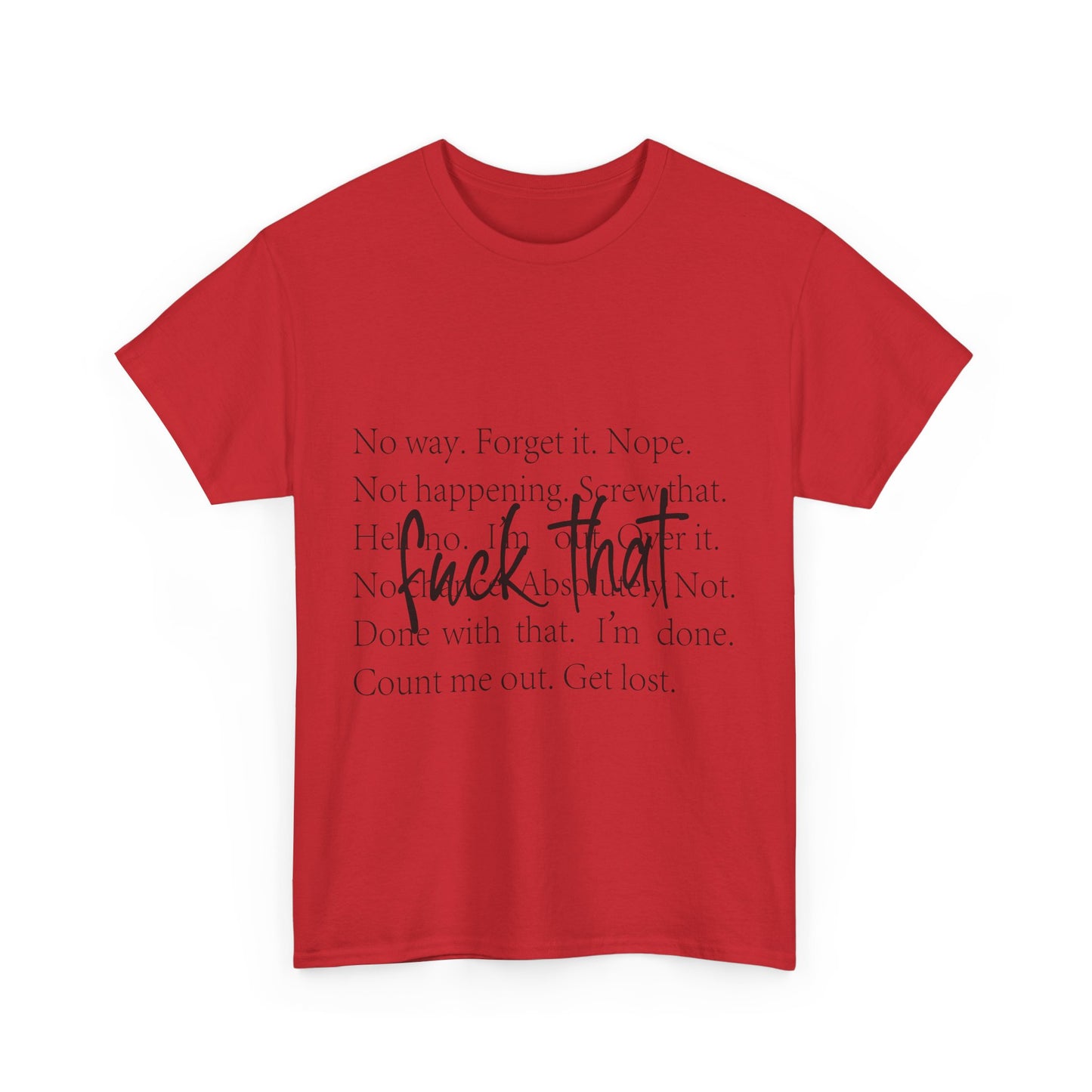 Fuck That T-Shirt - Funny Anti-Meeting WFH Tee