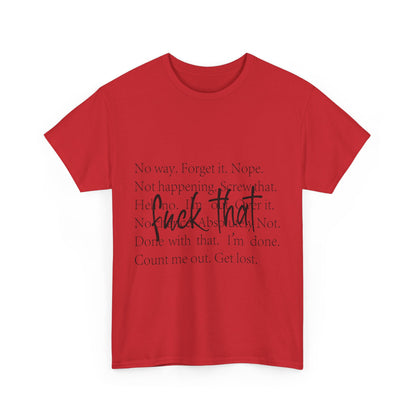 Fuck That T-Shirt - Funny Anti-Meeting WFH Tee
