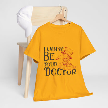 Plague Doctor Shirt - I Wanna Be Your Doctor Vintage Tee