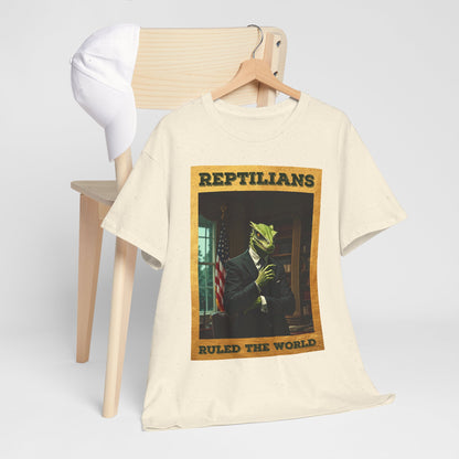 Reptilians Ruled the World Shirt - Reptilian Meme Satire Tee