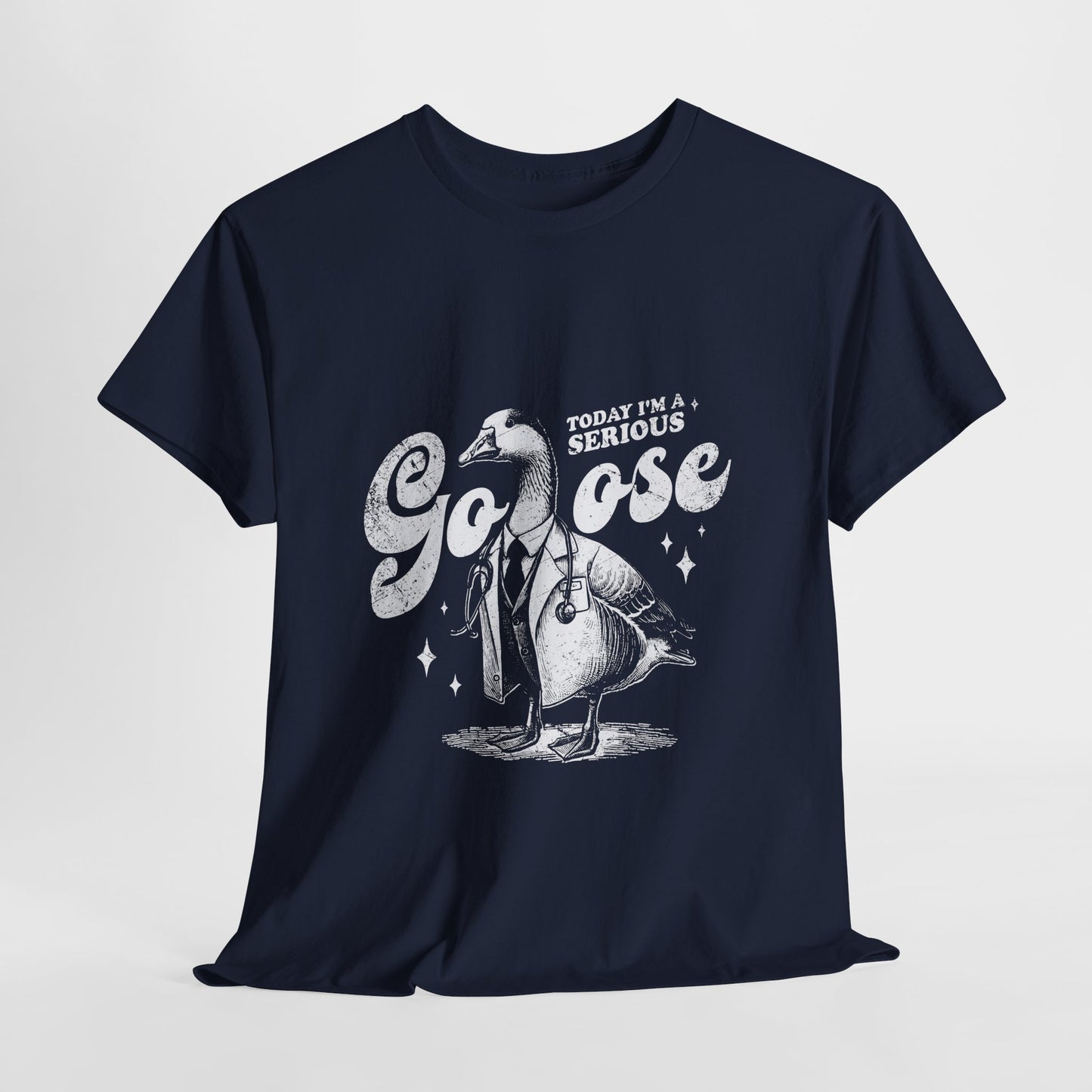 Serious Goose Doctor Shirt - Today I’m a Serious Goose Tee