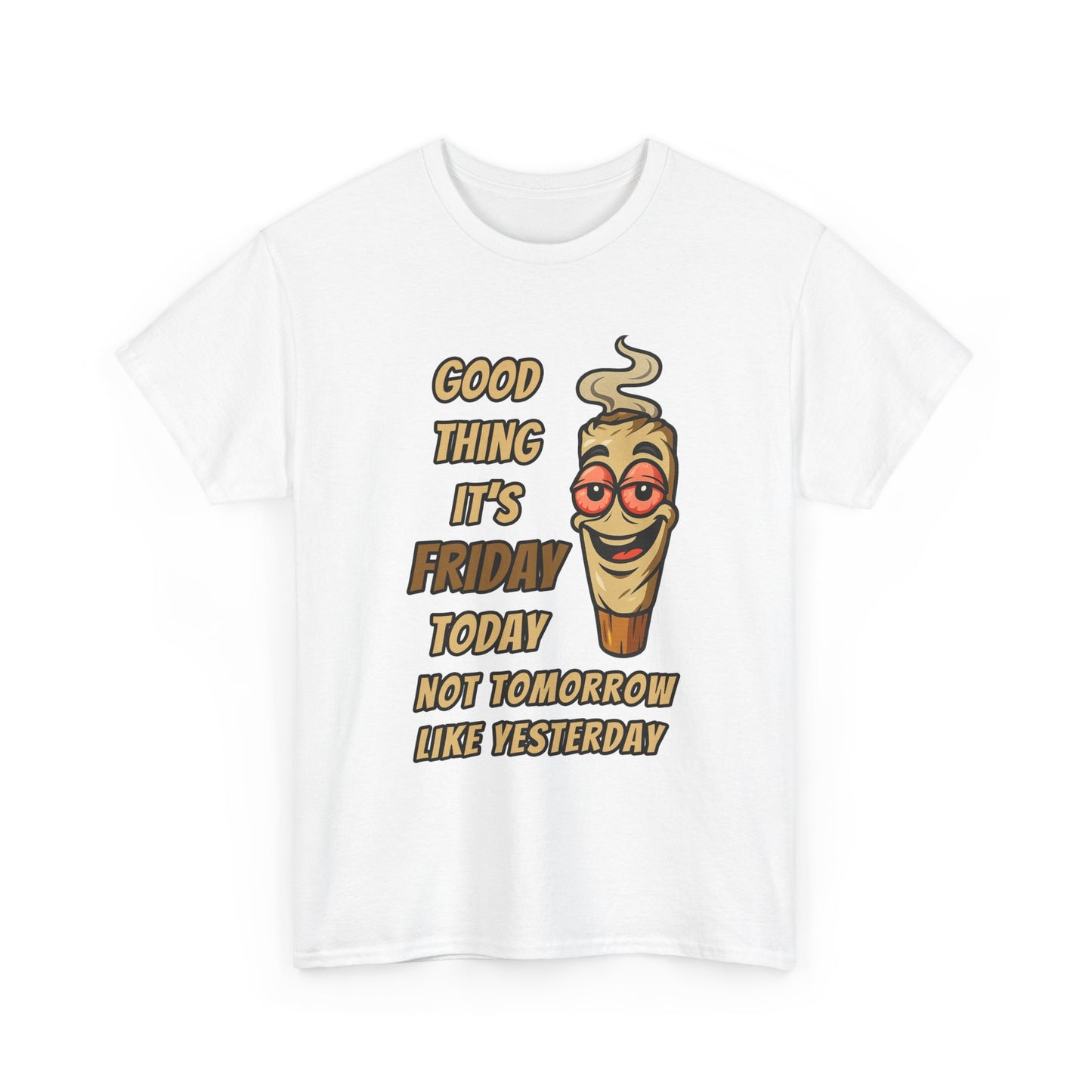 Good Thing It's Friday T-Shirt - Funny Chill Cartoon Tee