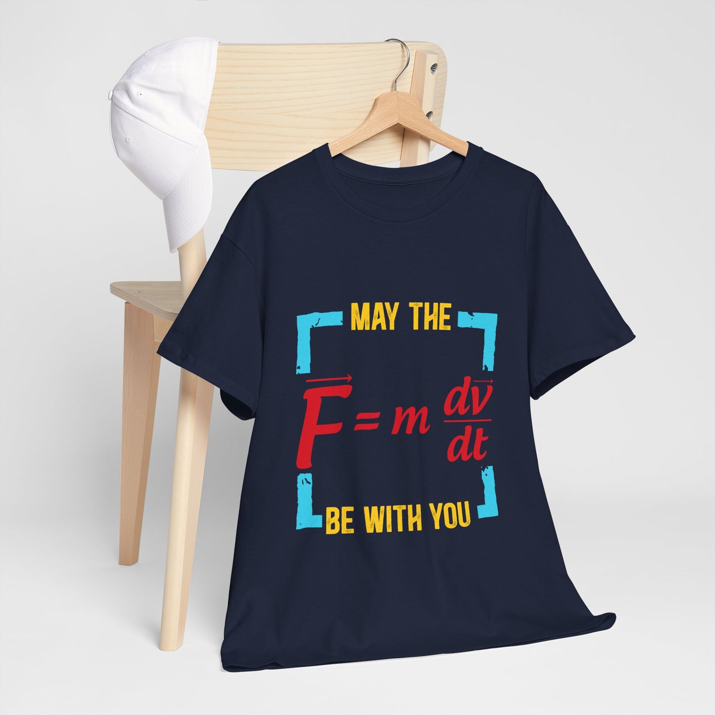 May The F Be With You - Funny Physics Force Equation Graphic Tee