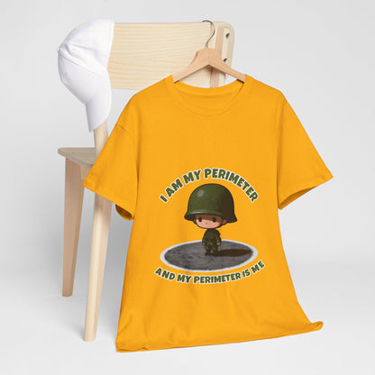 I Am My Perimeter Shirt – Funny Tactical Military Humor Tee
