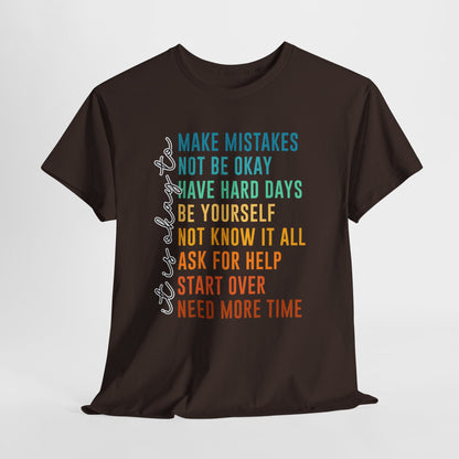 It's Okay To Make Mistakes Shirt - Mental Health Affirmation Tee