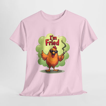 I'm Fried Chicken T-Shirt - Funny 420 Stoner Tee