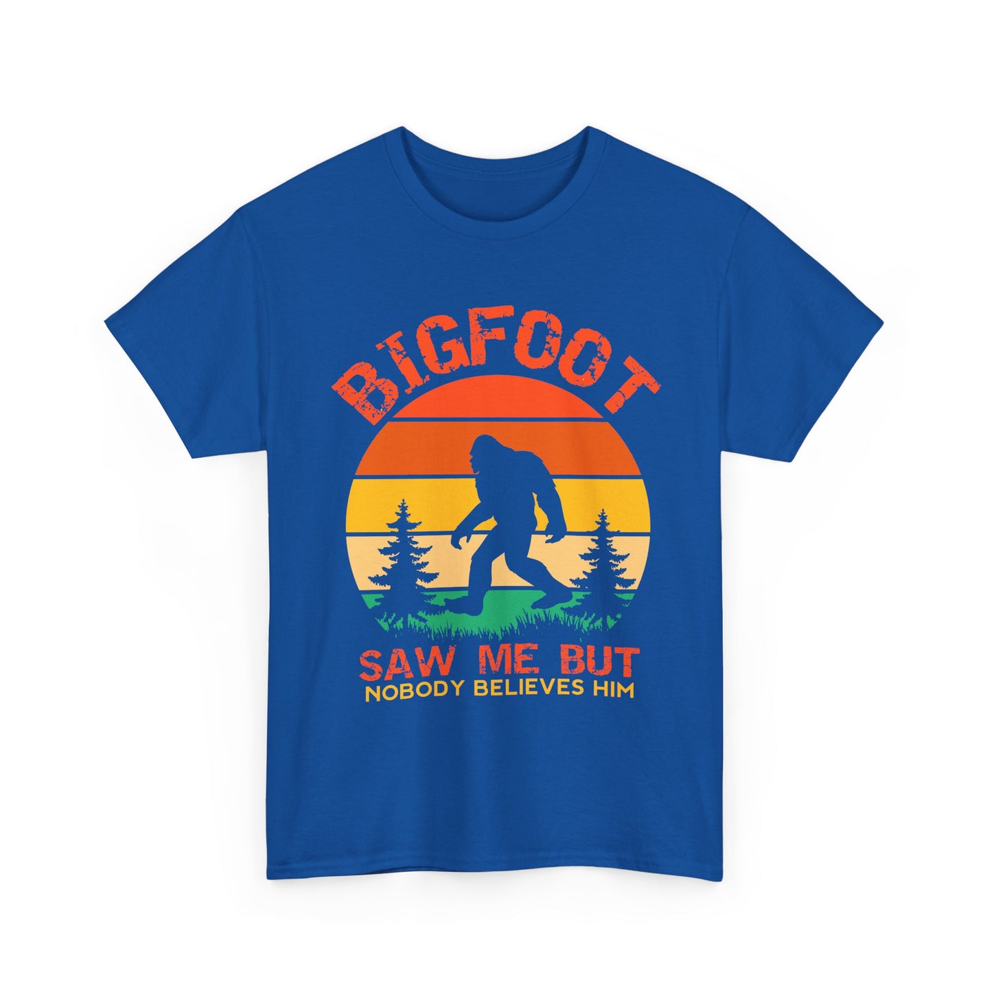Bigfoot Saw Me But Nobody Believes Him T-Shirt - Retro Camping Cryptid Tee