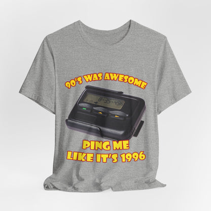 Ping Me Like It's 1996 T-Shirt - Retro Pager Tee