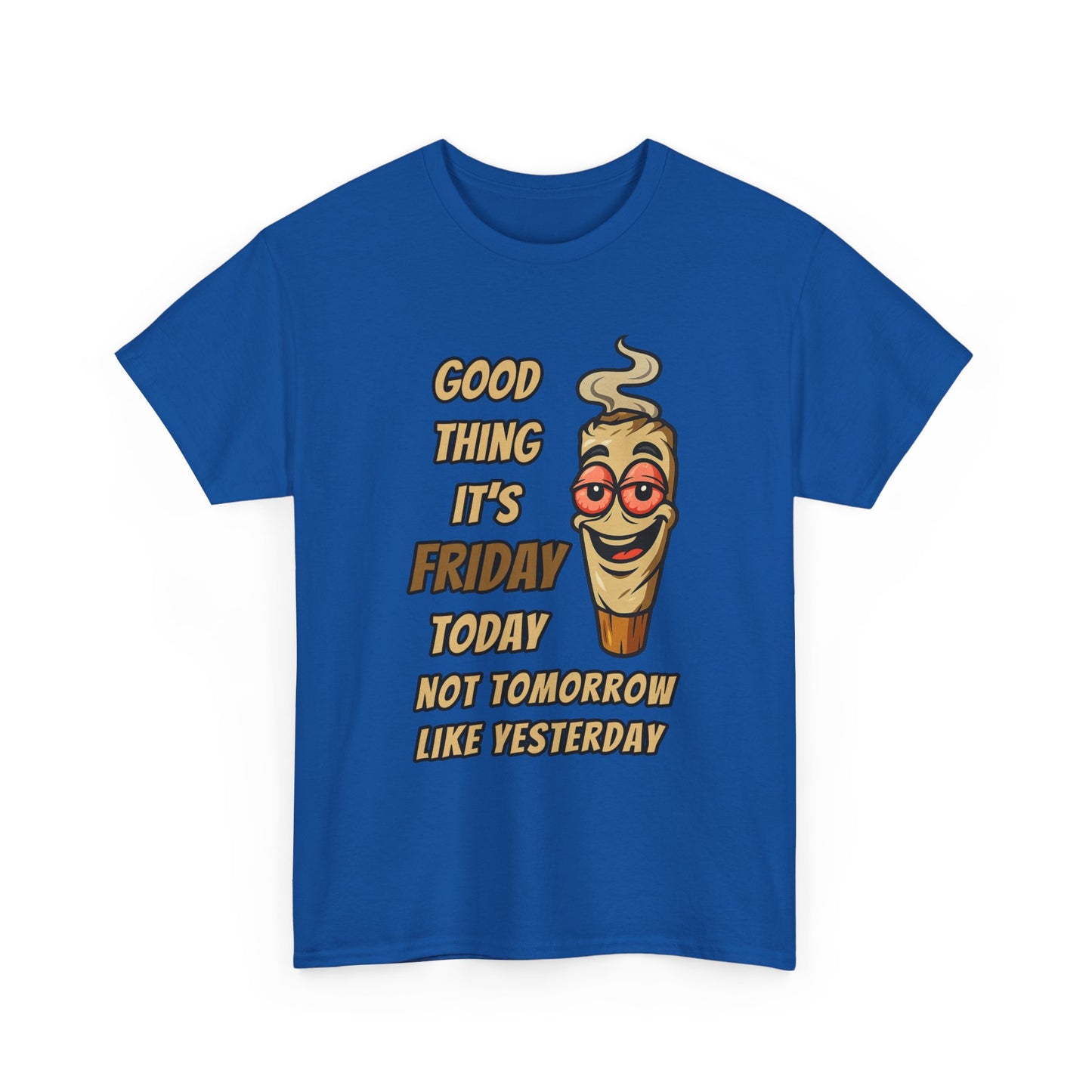 Good Thing It's Friday T-Shirt - Funny Chill Cartoon Tee