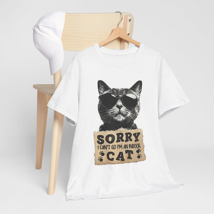 Indoor Cat T-Shirt - Sorry I Can't Go Meme Tee
