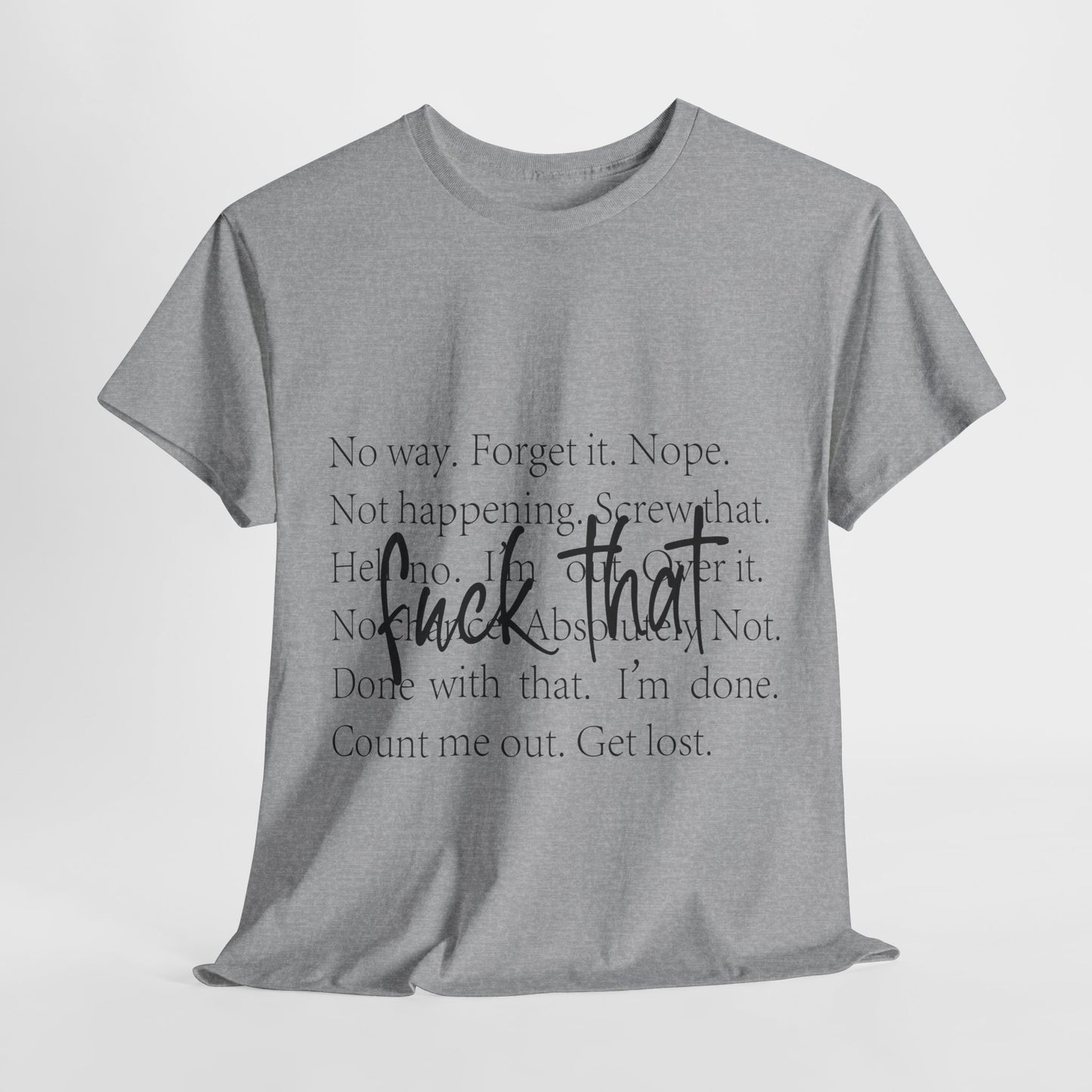 Fuck That T-Shirt - Funny Anti-Meeting WFH Tee