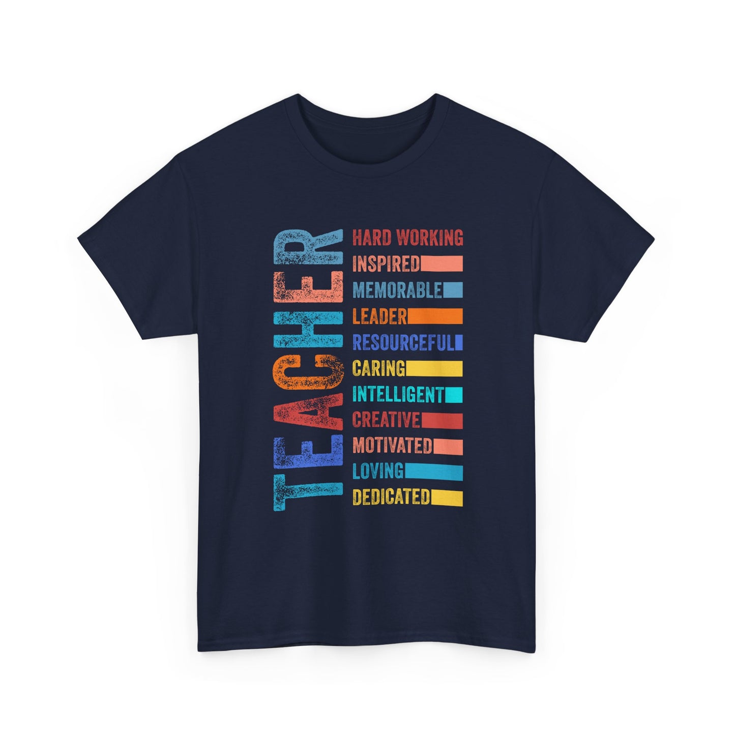 TEACHER Acronym Shirt - Colorful Back to School Gift for Teachers, Appreciation Tee, Educator Staff T-Shirt