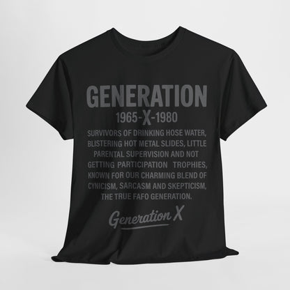 Generation X T-Shirt - 1965-1980 Hose Water Survivor
