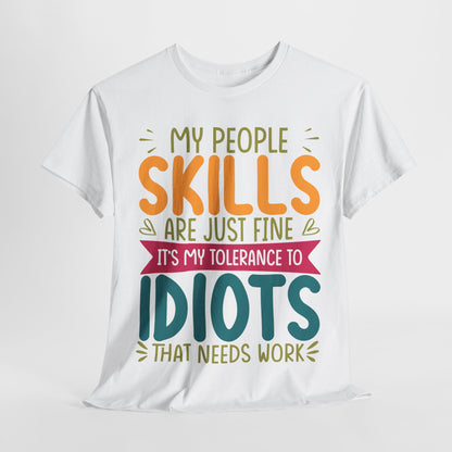 My People Skills Are Fine T-Shirt - Office Sarcasm Tee
