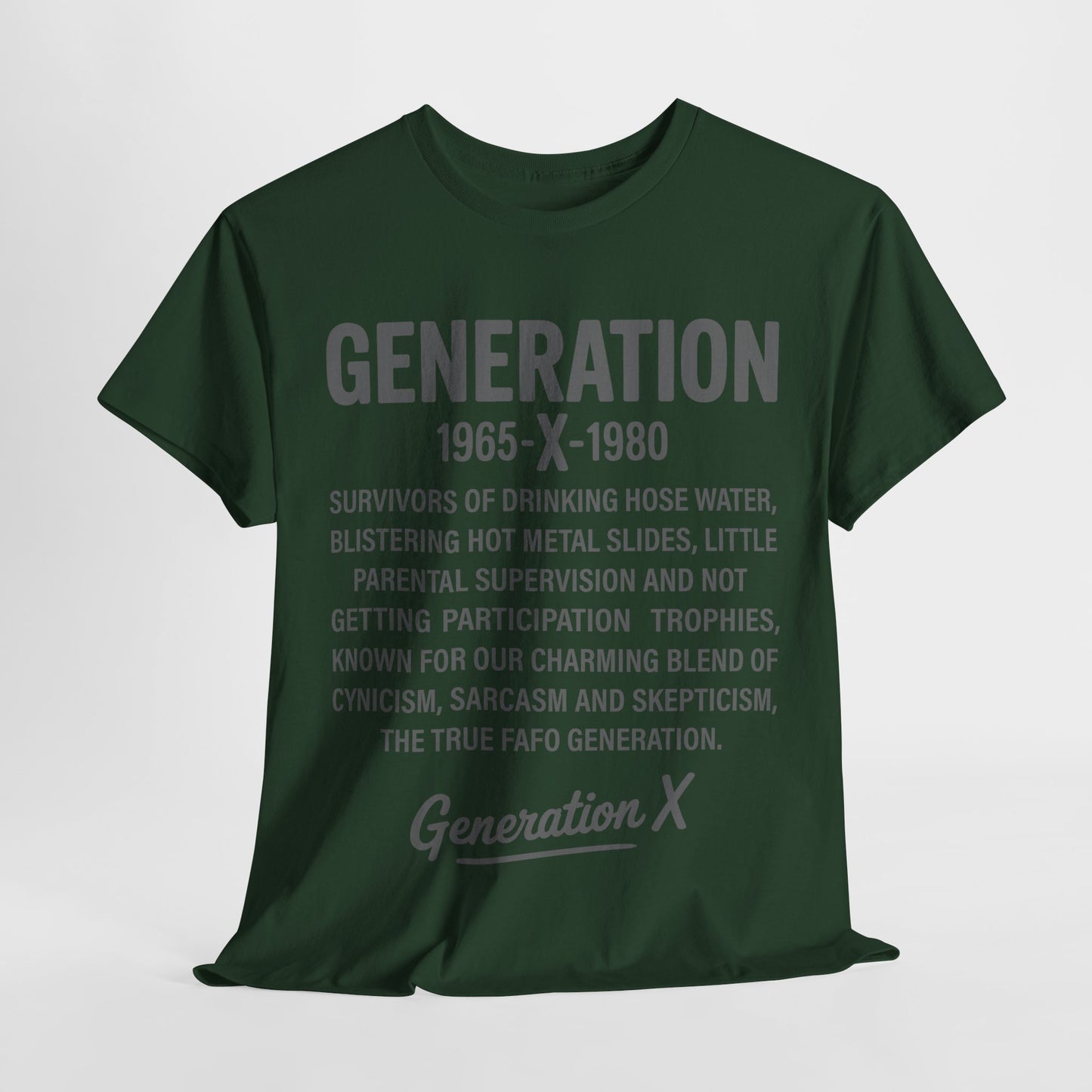 Generation X T-Shirt - 1965-1980 Hose Water Survivor