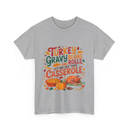 Thanksgiving Casserole T-Shirt - Funny Turkey Gravy Beans & Rolls Foodie Tee